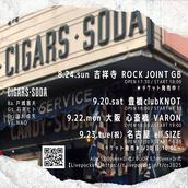 CIGARS SODA』9.22 大阪 VARONのチケット情報・予約・購入・販売