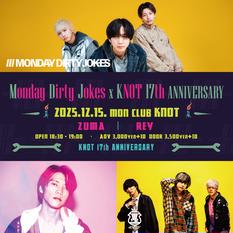 KNOT17周年記念 MDJ × club KNOT