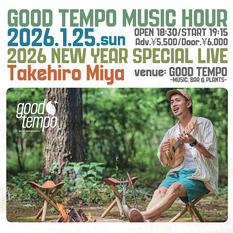 -GOOD TEMPO MUSIC HOUR　宮 武弘　2026 NEW YEAR SPECIAL LIVE