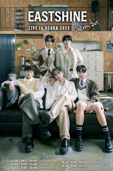 『 EASTSHINE LIVE in Osaka 2025 December 』