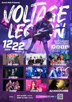 Synch Mob Presents 『VOLTAGE LEGION』