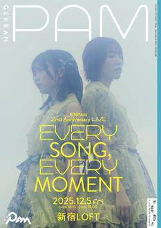 月刊PAM 2nd Anniversary LIVE 『EVERY SONG, EVERY MOMENT』