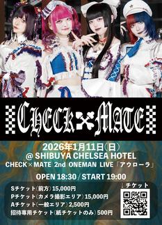 CHECK×MATE 2nd ONEMAN LIVE 「アウローラ」