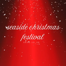SEASIDE Christmas Festival 2025