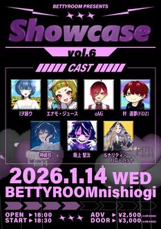 BETTYROOM presents 「Showcase vol.6」