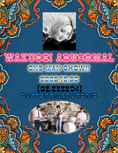 <WAKUSEI ABNORMAL ONE MAN SHOW!! <GE,EEEE04>>