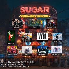 SUGAR -Year end Special-
