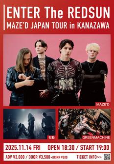 ENTER The REDSUN Vol.13 MAZE'D JAPAN TOUR in KANAZAWA